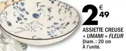 La Foir'Fouille Assiette creuse offre