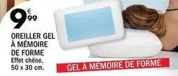 La Foir'Fouille Chêne - oreiller gel à mémoire de forme offre