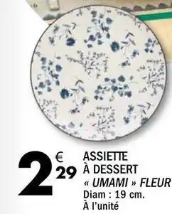 La Foir'Fouille Assiette à dessert offre