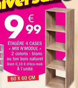 La Foir'Fouille Mix - étagère 4 cases offre