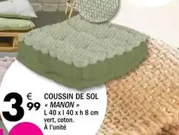 La Foir'Fouille Manon - coussin de sol offre