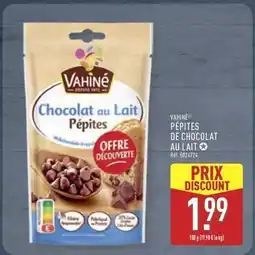 ALDI Vahiné - pépites de chocolat au lait offre