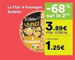 Hmarket Sodebo - la pizz' 4 fromages offre