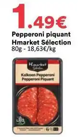 Hmarket Pepperoni piquant hmarket sélection offre