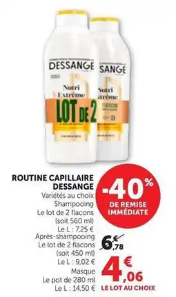 Maximarché Dessange - routine capillaire offre