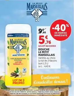 Maximarché Le petit marseillais - le lot au choix douche offre