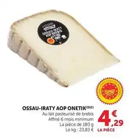 Maximarché Onetik - ossau-iraty aop offre