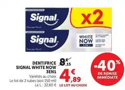 Maximarché Signal - dentifrice white now 3en offre