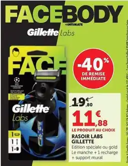 Maximarché Gillette - rasoir labs offre