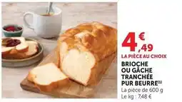 Maximarché Brioche ou gâche tranchée pur beurre offre
