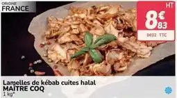 Promocash Maître coq - lamelles de kebab cuites halal offre