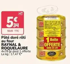 Promocash Raynal & roquelaure - pâté doré rôti au four offre