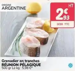Promocash Grenadier en tranches offre