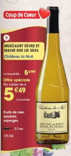 Maximo Château la Noë Muscadet Sèvre et Maine sur lie offre