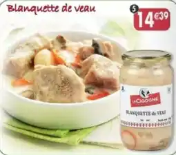 Maximo LA CIGOGNE BLANQUETTE de VEAU offre