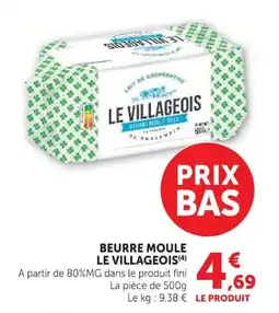 Super U LE VILLAGEOIS BEURRE MOULE offre