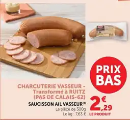 Super U VASSEUR Saucisson ail offre
