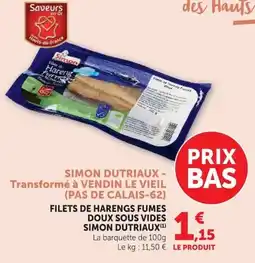 Super U SIMON DUTRIAUX FILETS DE HARENGS FUMES offre