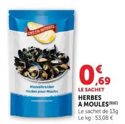Super U DELTA-MOSSSEL HERBES A MOULES offre
