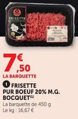Super U FRISETTE PUR BOEUF 20% M.G. BOCQUET offre