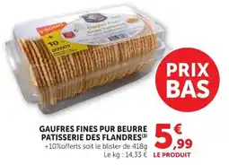 Super U Patisserie Des Flandres Gaufres Fines Pur Beurre offre