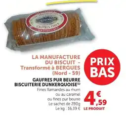 Super U GAUFRES PUR BEURRE BISCUITERIE DUNKERQUOISE offre