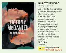 France Loisirs Tiffany McDaniel Du côté sauvage offre
