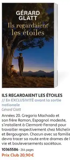 France Loisirs Gérard Glatt Ils regardaient les étoiles offre