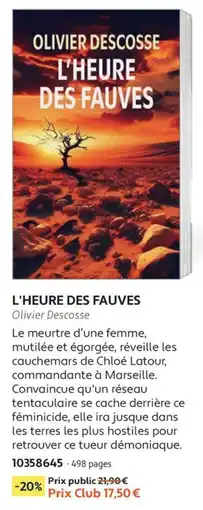 France Loisirs Olivier descosse l'heure des fauves offre