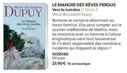 France Loisirs Marie-Bernadette Dupuy Le Manoir des rêves perdus offre