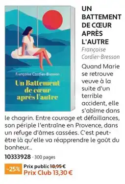 France Loisirs Françoise Cordier-Bresson Un Battement de cœur après l'autre offre