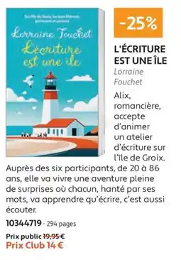 France Loisirs Lorraine Fouchet L'écriture est une île offre