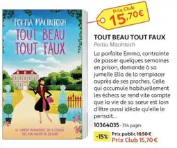 France Loisirs Portia MacIntosh TOUT BEAU TOUT FAUX offre