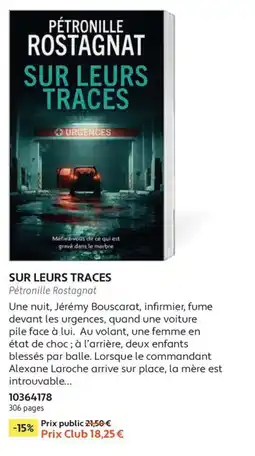 France Loisirs Pétronille Rostagnat SUR LEURS TRACES offre