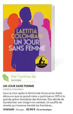 France Loisirs Laetitia Colombani UN JOUR SANS FEMME offre