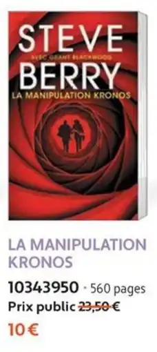 France Loisirs STEVE BERRY LA MANIPULATION KRONOS offre
