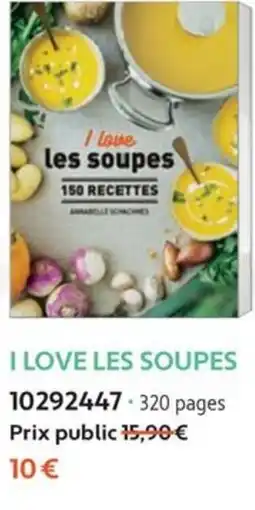 France Loisirs I love les soupes offre