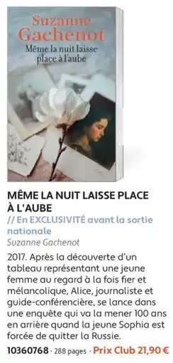 France Loisirs Suzanne Gachenot Même la nuit laisse place à l'aube offre