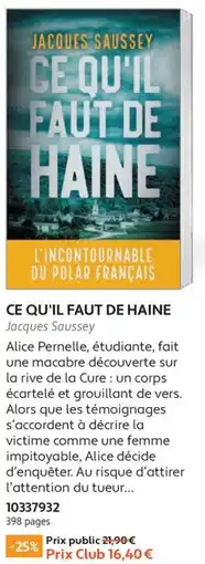 France Loisirs Jacques Saussey CE QU'IL FAUT DE HAINE offre