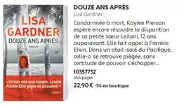 France Loisirs Lisa Gardner Douze ans après offre