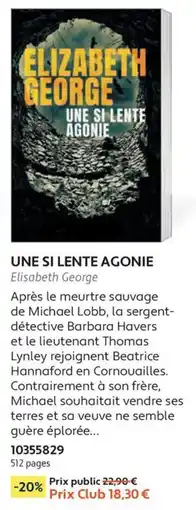 France Loisirs Elisabeth George UNE SI LENTE AGONIE offre
