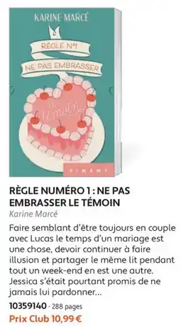 France Loisirs PIMENT RÈGLE NUMÉRO 1 : NE PAS EMBRASSER LE TÉMOIN offre