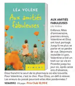 France Loisirs LÉA VOLÈNE Aux amitiés fabuleuses offre