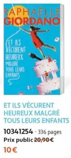 France Loisirs Raphaëlle Giordano Et ils vécurent heureux malgré tous leurs enfants offre
