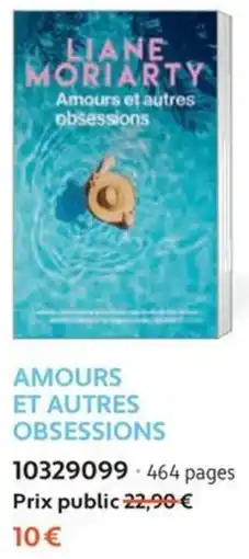France Loisirs Liane Moriarty Amours et autres obsessions offre