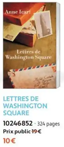France Loisirs Anne Icart Lettres de Washington Square offre