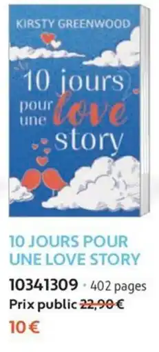 France Loisirs KIRSTY GREENWOOD 10 JOURS POUR UNE LOVE STORY offre