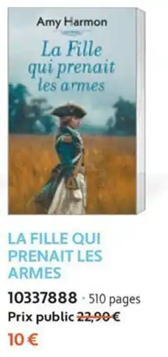 France Loisirs Amy Harmon La Fille Qui Prenait Les Armes offre