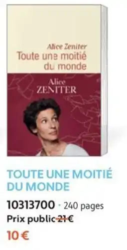 France Loisirs Alice Zeniter Toute une moitié du monde offre