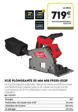 Tout faire matériaux Milwaukee - scie plongeante 55 mm m18 fps55-552p offre